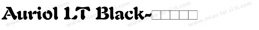 Auriol LT Black字体转换